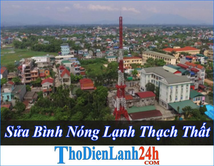 Sửa Bình Nóng Lạnh Thạch Thất Tại Nhà Giá Rẻ Chất Lượng Tốt Nhất Bảo Hành