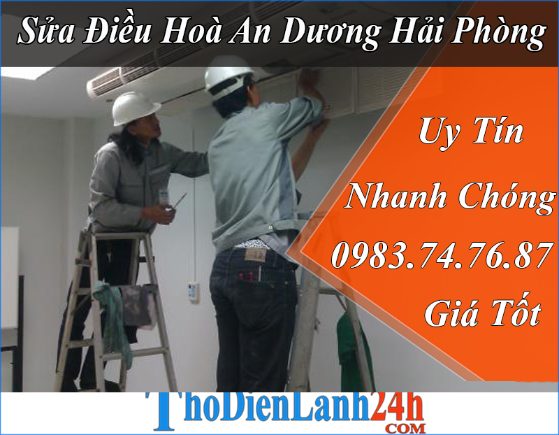 Sửa Điều Hòa An Dương Hải Phòng Tận Nơi Có Mặt Nhanh Chất Lượng Giá Tốt Nhất Sửa Điều Hòa An Dương Hải Phòng Tận Nơi Có Mặt Nhanh Chất Lượng Giá Tốt Nhất