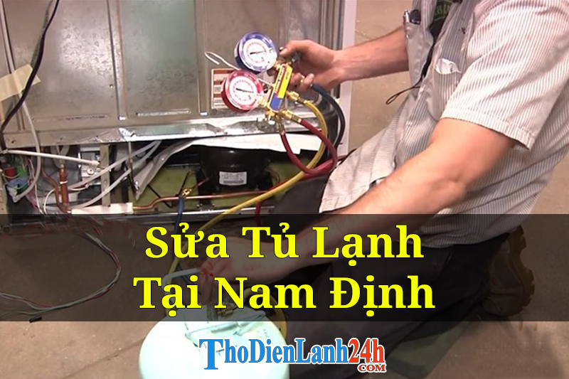 Sua Tu Lanh Tai Nam Dinh Thodienlanh24H