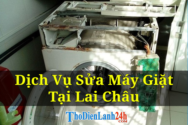 Dịch Vụ Sửa Máy Giặt Tại Lai Châu Tận Nhà Nhanh Chóng Uy Tín Giá Tốt Dịch Vụ Sửa Máy Giặt Tại Lai Châu Tận Nhà Nhanh Chóng Uy Tín Giá Tốt