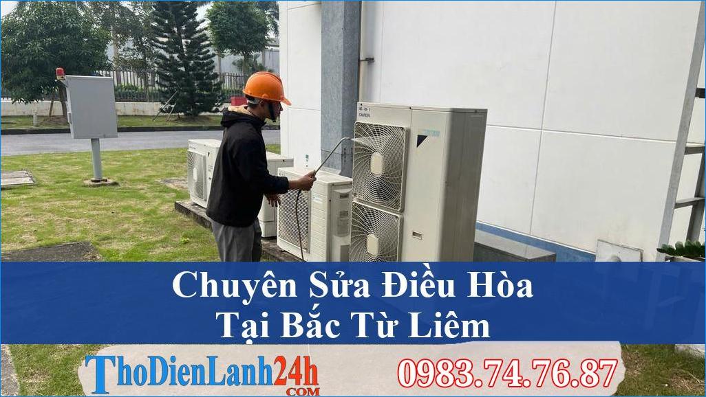 Sua Dieu Hoa Bac Tu Liem Tho Dien Lanh 24H