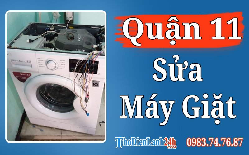 Sửa Máy Giặt Quận 11 Uy Tín Nhanh Chóng Thợ Lành Nghề Giá Hợp Túi Tiền