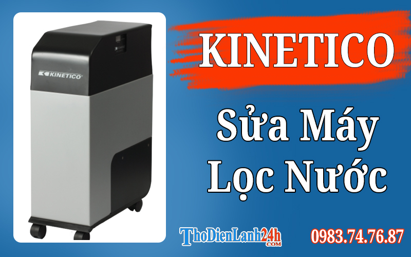 Khám Phá Dịch Vụ Sửa Máy Lọc Nước Kinetico Đáng Tin Cậy Tại Thodienlanh24H Khám Phá Dịch Vụ Sửa Máy Lọc Nước Kinetico Đáng Tin Cậy Tại Thodienlanh24H