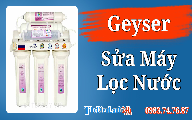 Dịch Vụ Sửa Máy Lọc Nước Geyser Nhanh Chóng Và Hiệu Quả Dịch Vụ Sửa Máy Lọc Nước Geyser Nhanh Chóng Và Hiệu Quả
