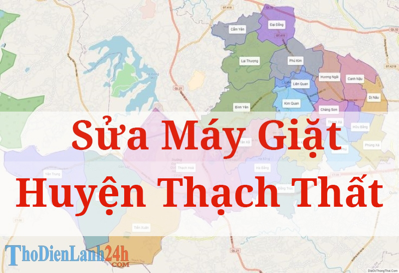 Sửa Máy Giặt Thạch Thất - Tận Nhà Sửa Máy Giặt Thạch Thất - Tận Nhà