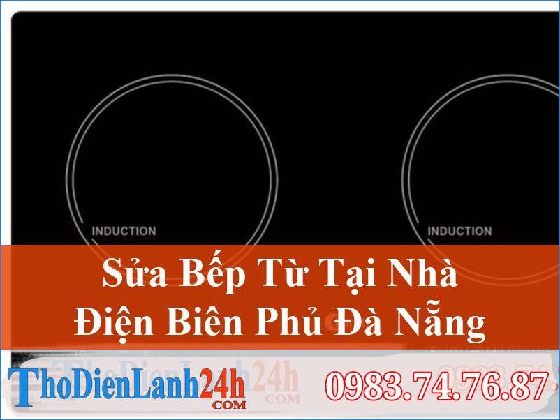 Sua Bep Tu Dien Bien Phu Da Nang Thodienlanh24H