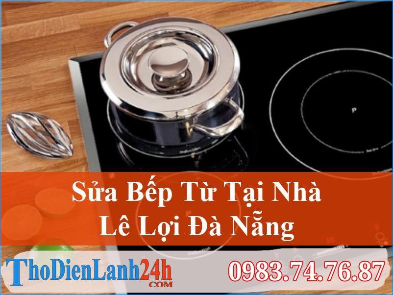 Sua Bep Tu Le Loi Da Nang Thodienlanh24H