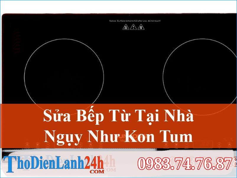 Sua Bep Tu Nguy Nhu Kon Tum Thanh Xuan Thodienlanh24H