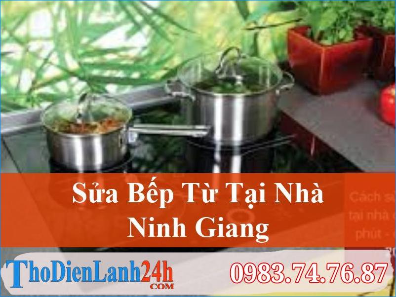 Sửa Bếp Từ Ninh Giang Uy Tín, Hiệu Quả, Tận Tâm