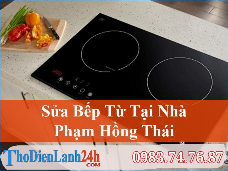Sua Bep Tu Pham Hong Thai Quang Ninh Thodienlanh24H