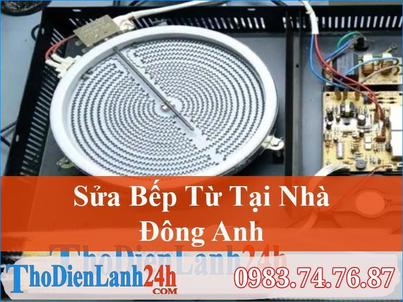 Sửa Bếp Từ Tại Đông Anh Tận Tâm | Cam Kết Chất Lượng
