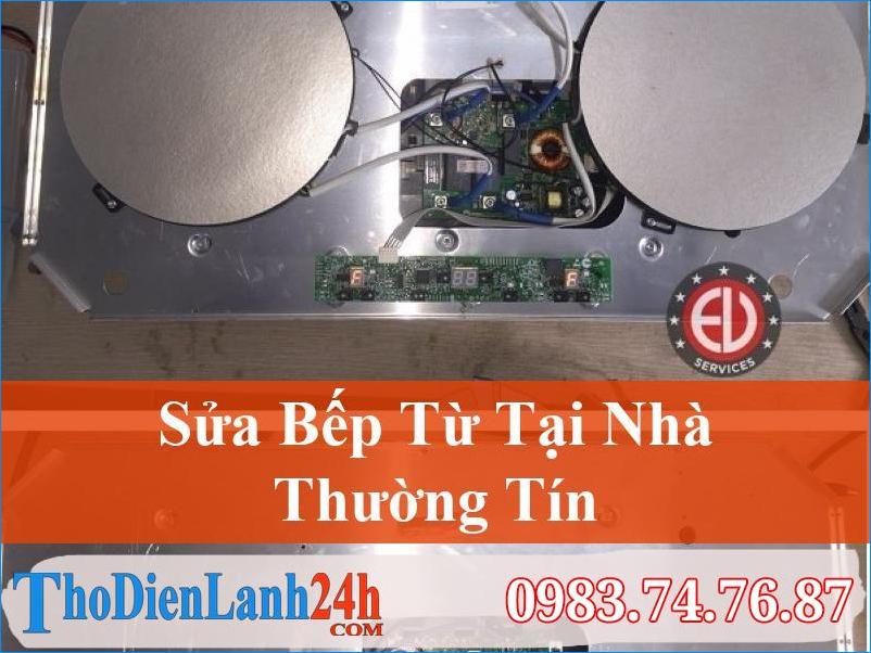 Sửa Bếp Từ Tại Thường Tín Ở Đâu Giá Tốt Chất Lượng Nhất Hiện Nay