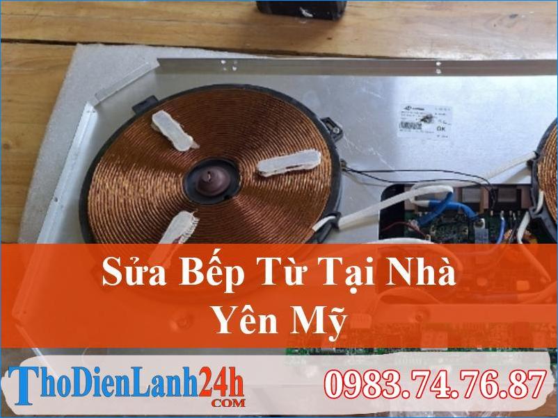 Sửa Bếp Từ Yên Mỹ, Giải Pháp An Toàn, Hiệu Quả | Thodienlanh24H