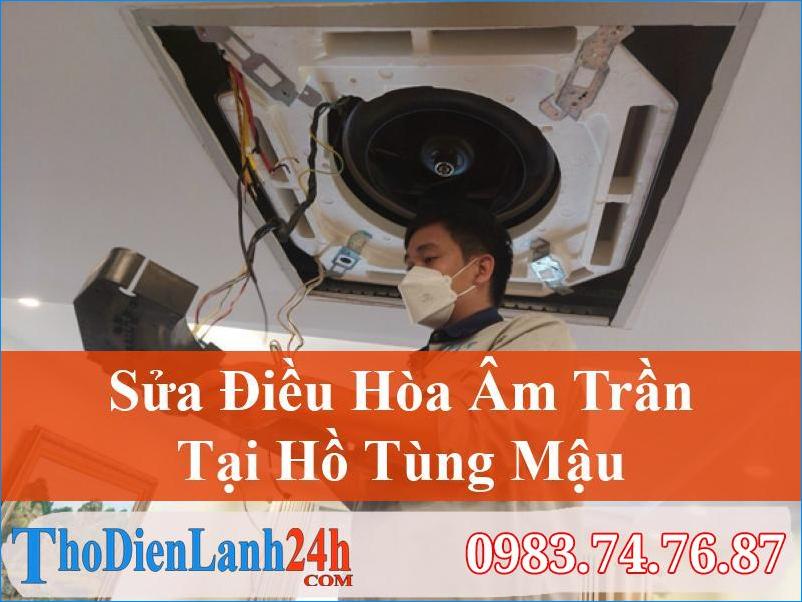 Sửa Điều Hòa Âm Trần Hồ Tùng Mậu