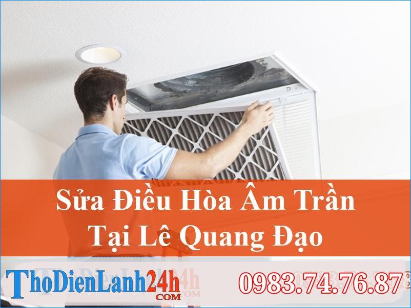 Sửa Điều Hòa Âm Trần Lê Quang Đạo – Thodienlanh24H