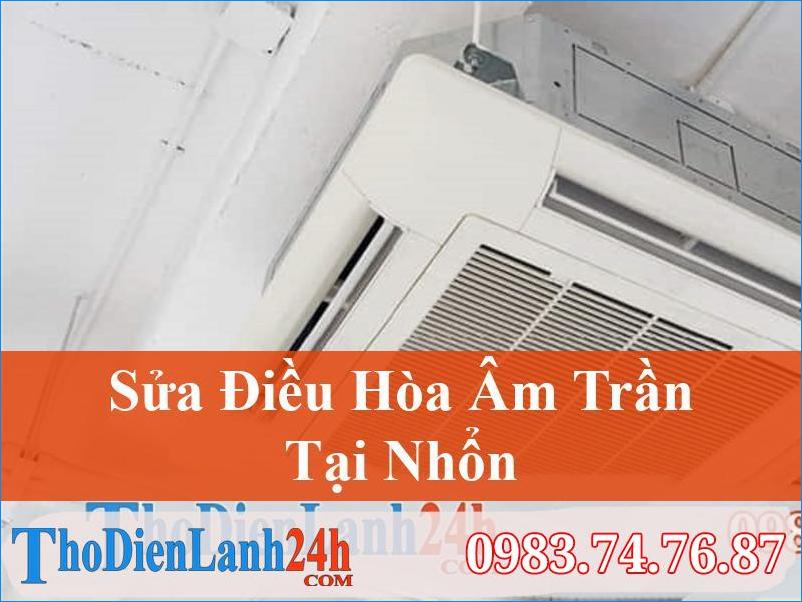 Sửa Điều Hòa Âm Trần Nhổn Uy Tín