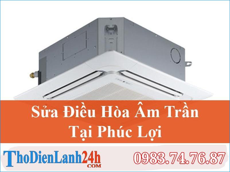 Sua Dieu Hoa Am Tran Phuc Loi Long Bien Thodienlanh24H
