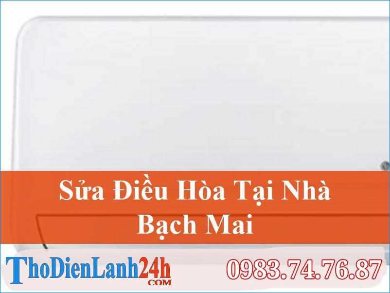Sửa Điều Hòa Bạch Mai Nhanh Chóng – Thodienlanh24H