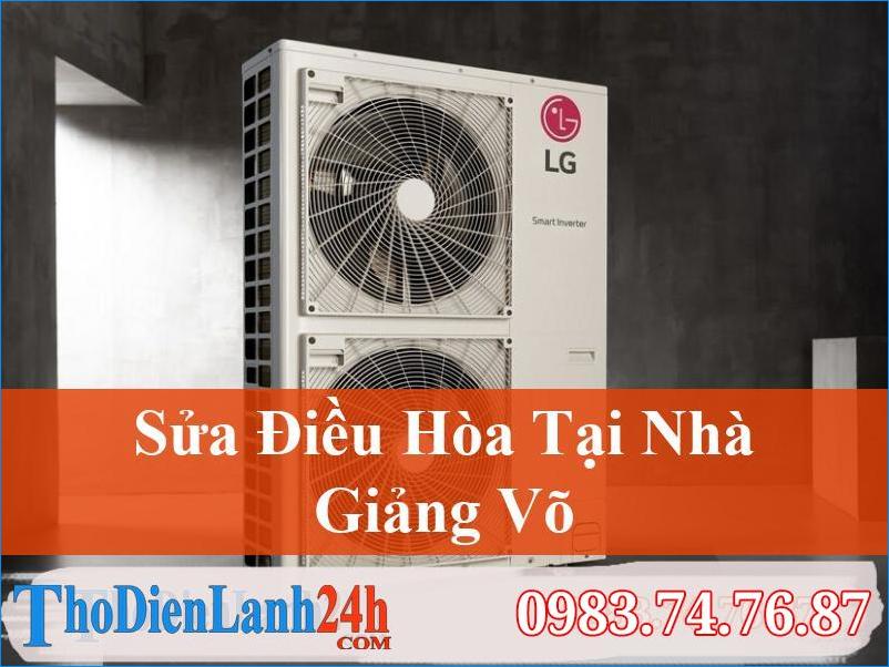 Sửa Điều Hòa Giảng Võ – Vệ Sinh Tại Nhà Uy Tín – Nạp Ga Giá Rẻ Bảo Dưỡng Tháo Lắp Đặt