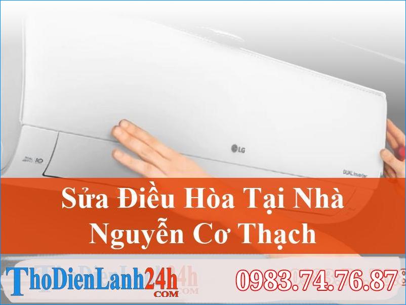 Sửa Điều Hòa Nguyễn Cơ Thạch Vệ Sinh Nạp Ga Giá Rẻ Bảo Dưỡng Tháo Lắp Đặt Tại Nhà Uy Tín