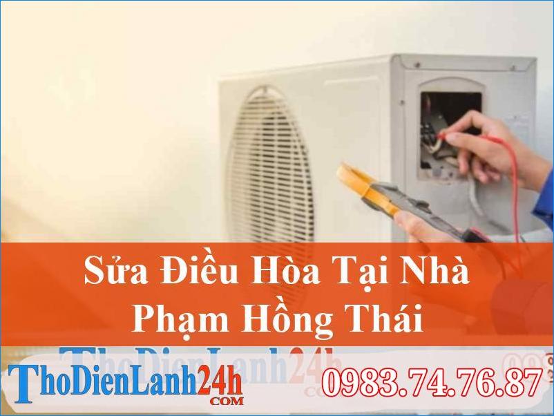 Sua Dieu Hoa Pham Hong Thai Quang Ninh Thodienlanh24H