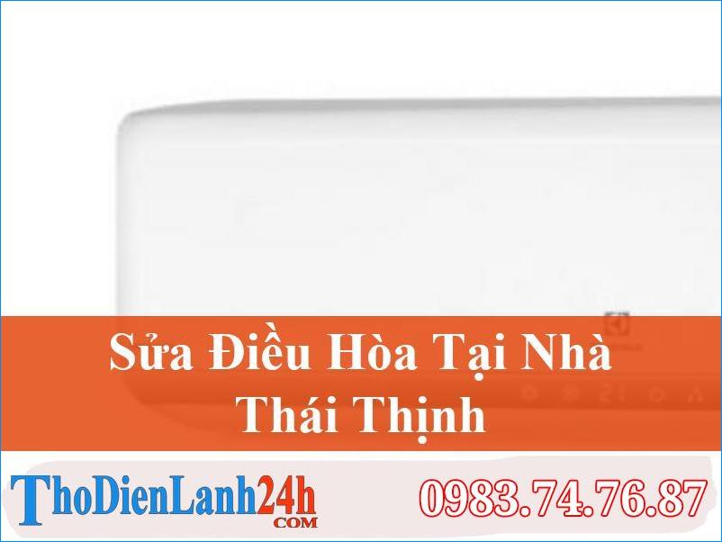 Sua Dieu Hoa Thai Thinh Dong Da Thodienlanh24H