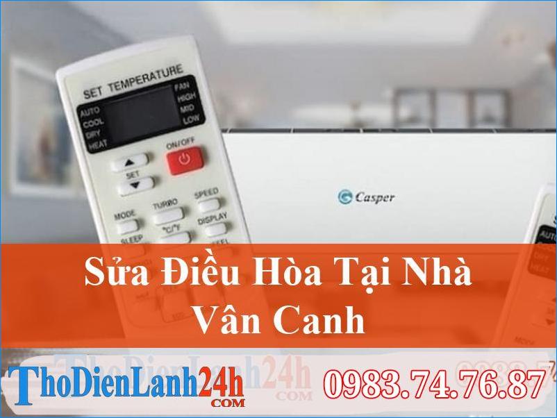 Sửa Điều Hòa Vân Canh – Phương Canh Vệ Sinh Bảo Dưỡng Nạp Ga Tháo Lắp Đặt Uy Tín Tại Nhà Giá Rẻ
