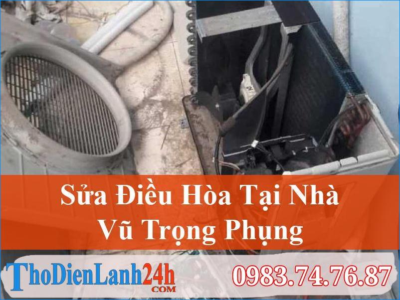 Sửa Điều Hòa Vũ Trọng Phụng Chuyên Nghiệp