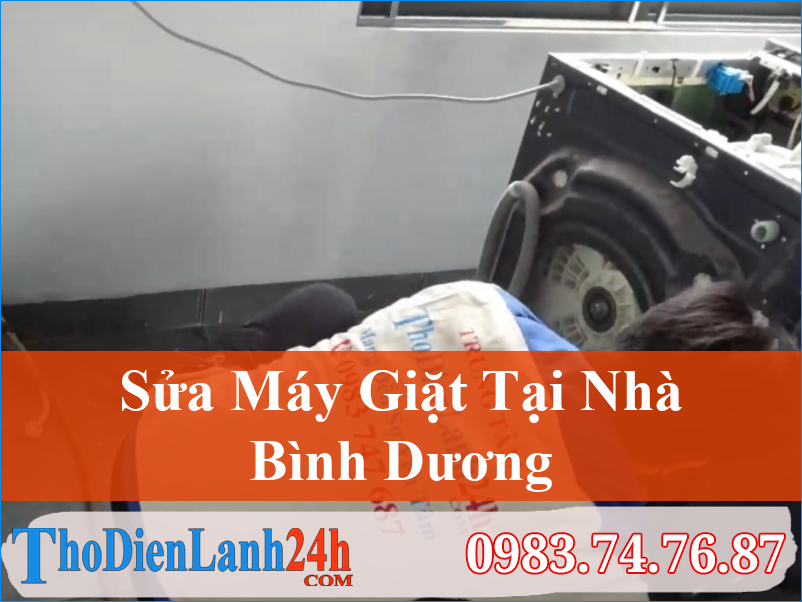 Sửa Máy Giặt Bình Dương Tại Nhà Uy Tín – Nhanh Chóng – Bảo Hành