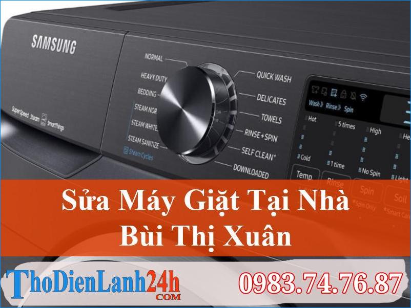 Sửa Máy Giặt Bùi Thị Xuân Giá Tốt – Thodienlanh24H