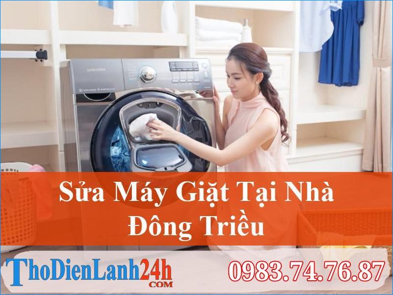 Sửa Máy Giặt Đông Triều Uy Tín Tận Nơi | Thodienlanh24H