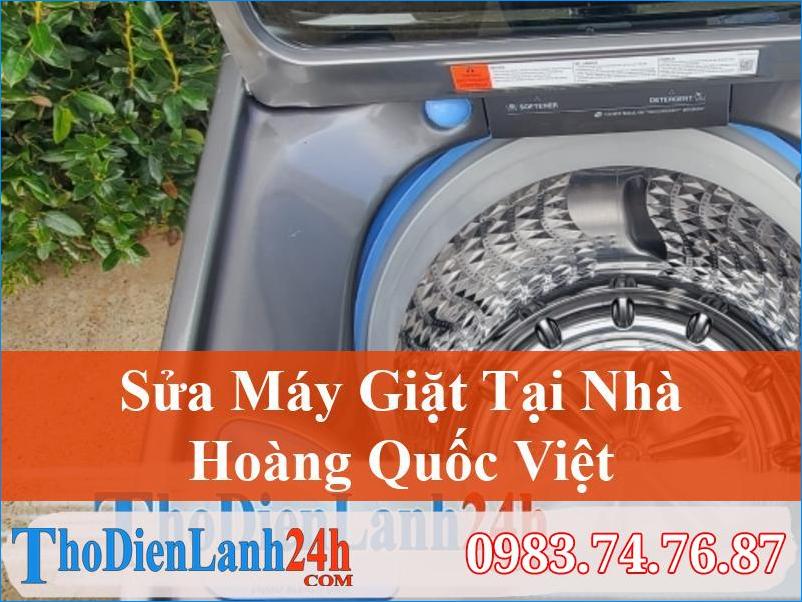 Sửa Máy Giặt Tại Hoàng Quốc Việt Chất Lượng Cao, Giá Rẻ