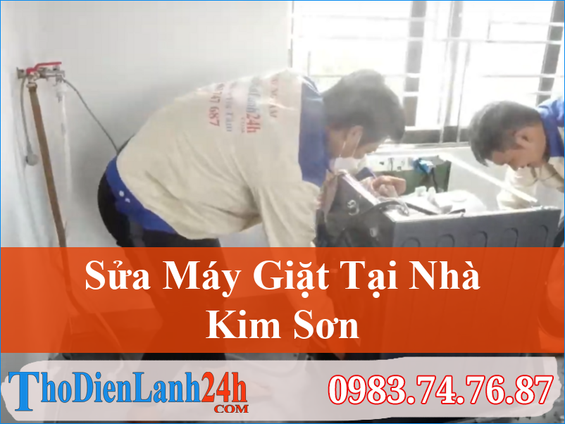 Sửa Máy Giặt Kim Sơn Tại Nhà Uy Tín, Chất Lượng | Thodienlanh24H
