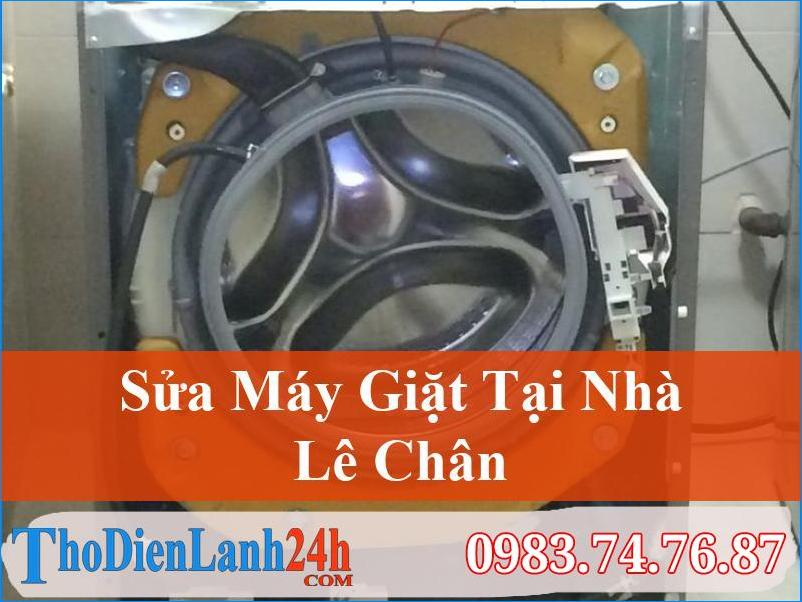 Sửa Máy Giặt Lê Chân Tận Nơi – Đảm Bảo Chất Lượng – Giá Tốt