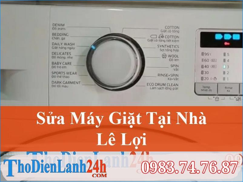 Sửa Máy Giặt Lê Lợi, Giải Pháp Nhanh Chóng, Hiệu Quả