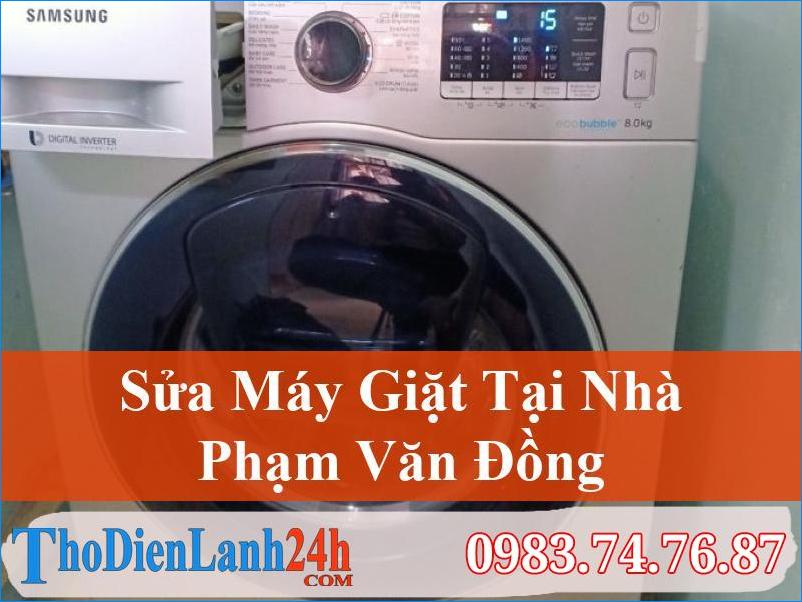 Sửa Máy Giặt Tại Phạm Văn Đồng | Giải Quyết Mọi Vấn Đề