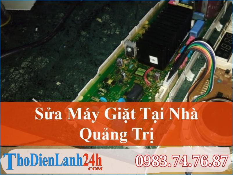 Sửa Máy Giặt Quảng Trị Tại Nhà – Nhanh Chóng – Đảm Bảo – Uy Tín Giá Tốt
