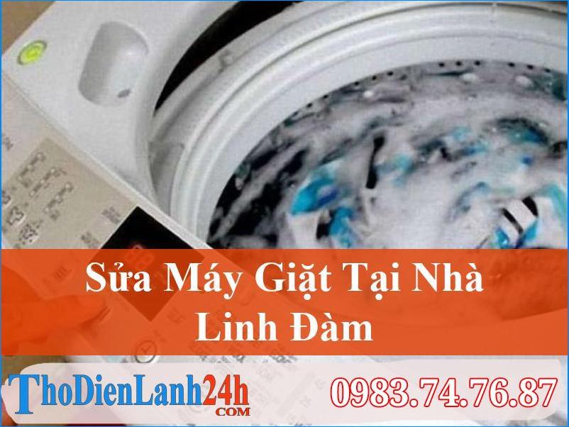 Sửa Máy Giặt Tại Linh Đàm Ở Đâu Nhanh Rẻ Chất Lượng Uy Tín Nhất