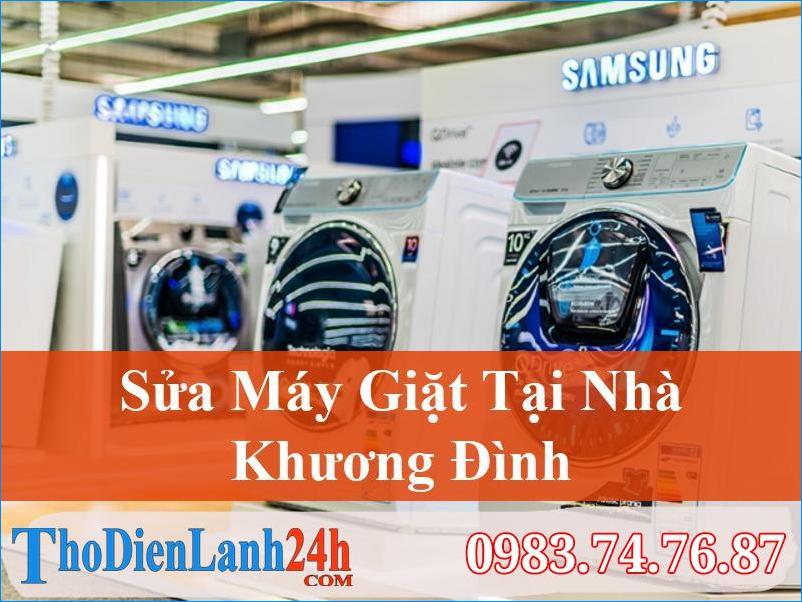 Sửa Máy Giặt Tại Nhà Khương Đình Nhanh Rẻ Chất Lượng Tốt Nhất