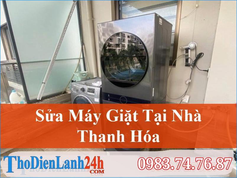 Sửa Máy Giặt Tại Thanh Hóa Vệ Sinh Ở Đâu Tốt Rẻ Nhất