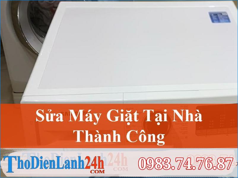 Sua May Giat Thanh Cong Ba Dinh Thodienlanh24H
