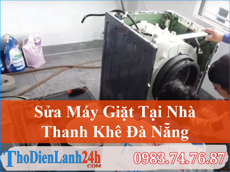 Sua May Giat Thanh Khe Da Nang Thodienlanh24H