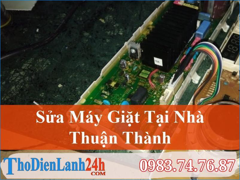 Sửa Máy Giặt Tại Thuận Thành Tận Nơi, Nhanh Chóng, Uy Tín