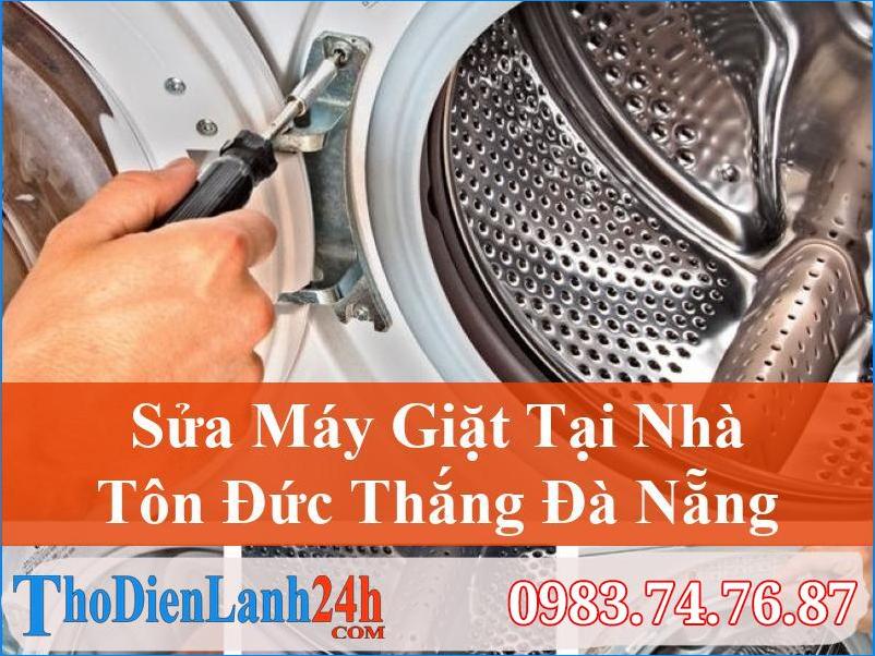 Sua May Giat Ton Duc Thang Da Nang Thodienlanh24H
