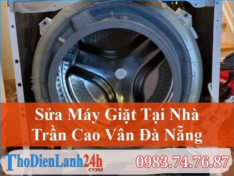 Sua May Giat Tran Cao Van Da Nang Thodienlanh24H