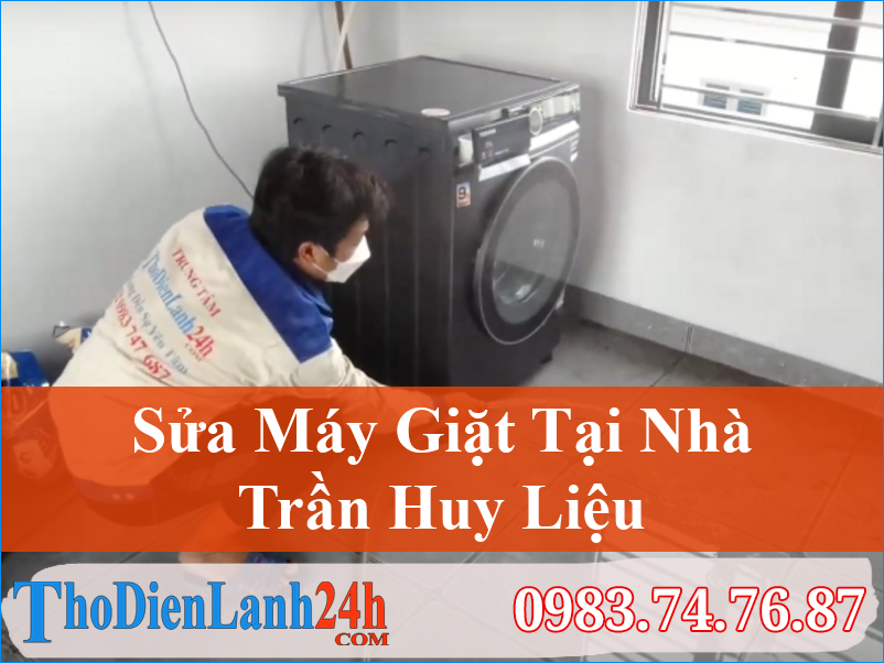 Sửa Máy Giặt Trần Huy Liệu – 0983.74.76.87