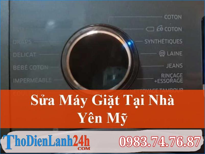 Sửa Máy Giặt Yên Mỹ Tại Nhà Chất Lượng, Đảm Bảo, Uy Tín