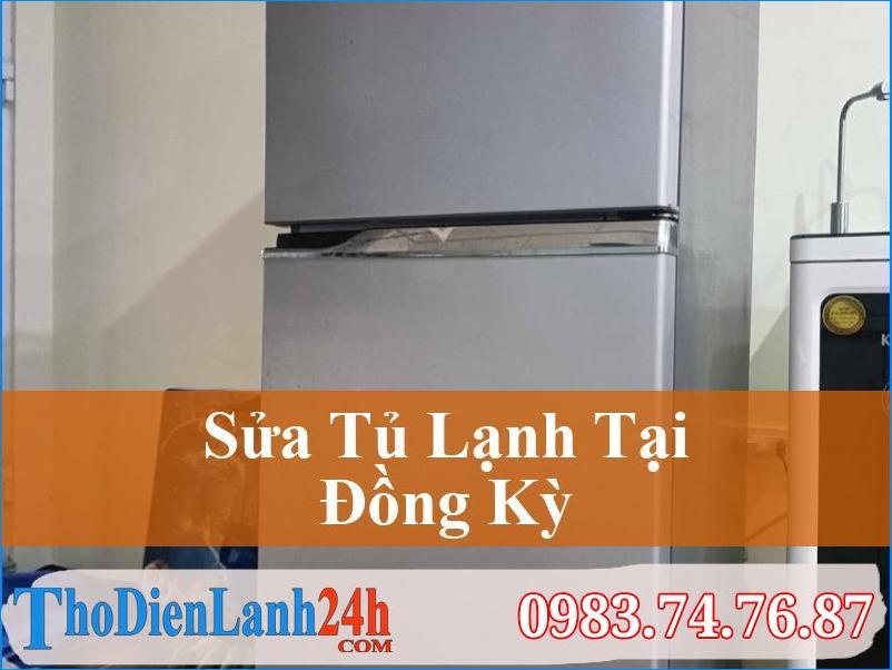 Sửa Tủ Lạnh Đồng Kỵ Giá Tốt - Thợ Điện Lạnh 24H Uy Tín, Nhanh Chóng
