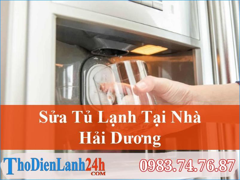 Sửa Tủ Lạnh Tại Hải Dương Tận Nhà Uy Tín, Thợ Giỏi