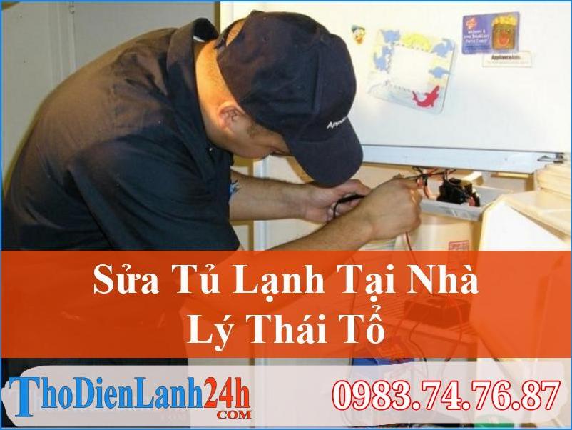 Sửa Tủ Lạnh Tại Lý Thái Tổ Chất Lượng Cao, Nhanh Chóng